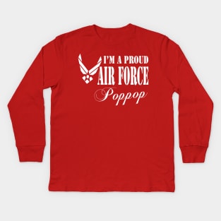 Best Gift for Grandpa - I am a Proud Air Force Poppop Kids Long Sleeve T-Shirt